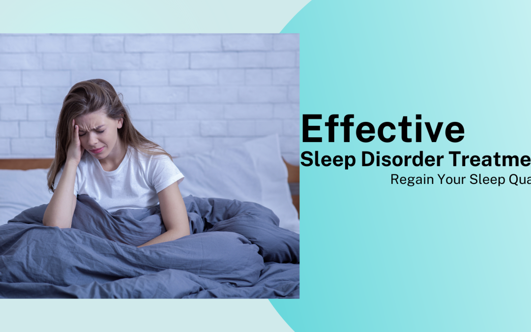 Effective Sleep Disorder Treatment